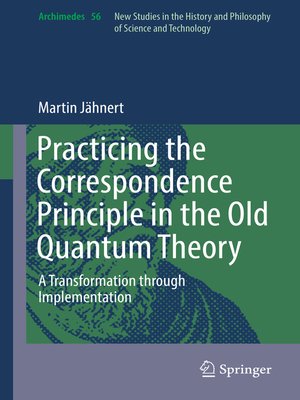cover image of Practicing the Correspondence Principle in the Old Quantum Theory